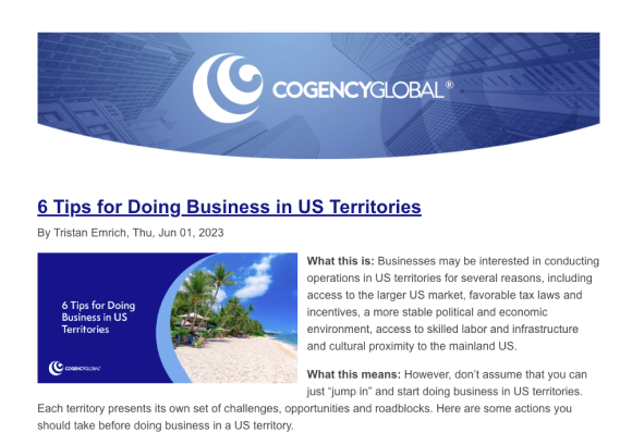 A business newsletter from COGENCY GLOBAL titled 6 Tips for Doing Business in US Territories, featuring a beach with palm trees, a cityscape, and a branding case study highlighting business opportunities and challenges in US territories.